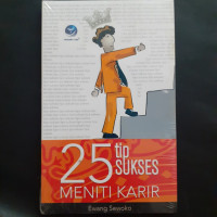 25 TIPS SUKSES MENITI KARIR