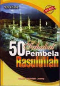 50 SAHABAT PEMBELA RASULULLAH