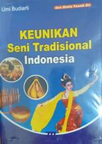 KEUNIKAN SENI TARI TRASISIONAL INDONESIA