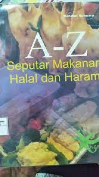 A-Z Seputar Makanan HAlal Dan Haram