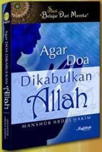 AGAR DOA DIKABULKAN ALLAH