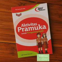 AKTIVITAS PRAMUKA UNTUK PENGGALANG RAKIT