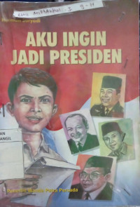 AKU INGIN JADI PRESIDEN