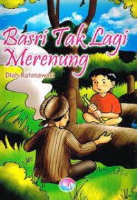 BASRI TAK LAGI MERENUNG