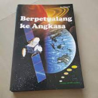 BERPETUALANG KE ANGKASA