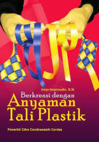 Berkreasi dengan Anyaman Tali Plastik