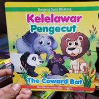 CERITA DUNIA BINATANG KELELAWAR PENGECUT THE COWARD BAT