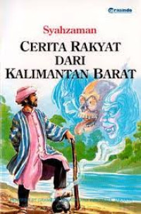 Cerita Rakyat Dari Kalimatan Barat