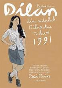 DILAN (DIA ADALAH DILANKU TAHUN 1991)