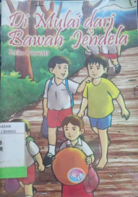 DI MULAI DARI BAWAH JENDELA