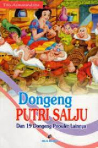 DONGENG PUTRI SALJU DAN 19 DONGENG POPULER LAINNYA