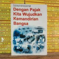 Dengan Pajak Kita Wujudkan Kemandirian Bangsa