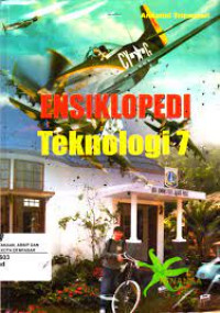 ENSIKLOPEDI  Teknologi 7