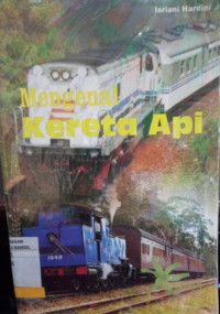 MENGENAL KERETA API