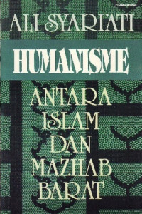 HUMANISME ANTARA ISLAM DAN MAZHAB BARAT