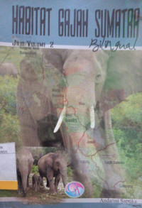 Habitat Gajah Sumatra Bilingual Volume 2