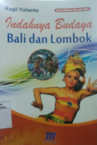 INDAHNYA BUDAYA BALI DAN LOMBOK