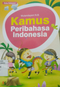 KAMUS PERIBAHASA INDONESIA