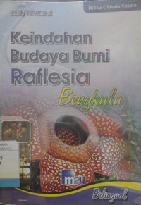 KEINDAHAN BUDYAA BUMI RAFLESIA BENGKULU VOLUM 2