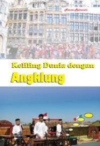 KELILING DUNIA DENGAN ANGKLUNG