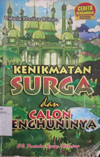 KENIKMATAN SURGA DAN CALON PENGHUNINYA