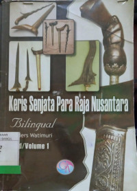 KERIS SENJATA PARA RAJA NUSANTARA VOLUME 2