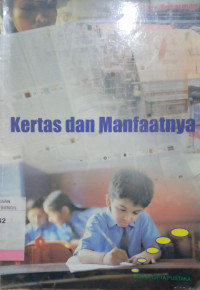 KERTAS DAN MANFAATNYA