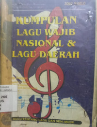 KUMPULAN LAGU WAJIB NASIONAL & LAGU DAERAH