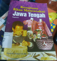 Kerajinan khas Masyarakat Jawa Tengah