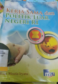 Kerja Sama Dan Politik Luar Negeri RI