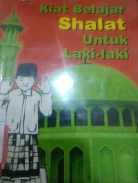 Kiat Belajar Shalat Untuk Laki-Laki