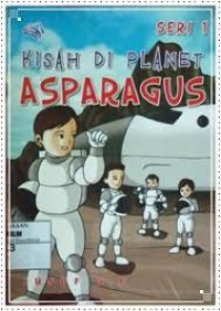 Kisah Di Planet Asparagus seri 1