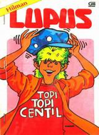 LUPUS TOPI TOPI CENTIL