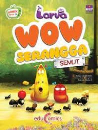 Larva WOW Serangga Semut