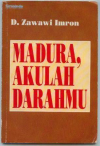 MADURA, AKULAH DARAHMU