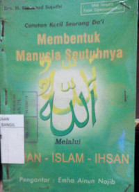 MEMBENTUK MANUSIA SEUTUHNYA