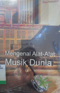 MENGENAL ALAT-ALAT MUSIK DUNIA