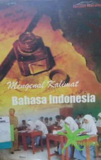 MENGENAL KALIMAT BAHASA INDONESIA