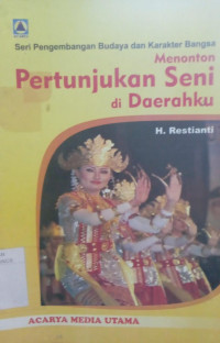 MENONTON PERTUNJUKAN SENI DI DAERAHKU