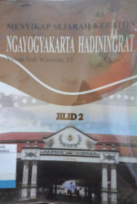 MENYIKAPI SEJARAH KERATON NGAYOGYAKARTA HADININGRAT JILID 2