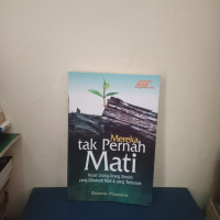 MEREKA TAK PERNAH MATI