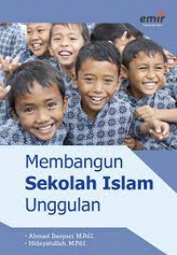 Membangun Sekolah Islam Unggulan