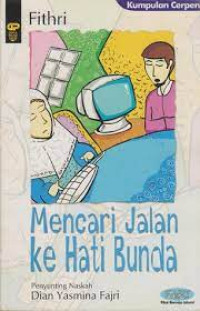 Mencari Jalan Ke Hati Bunda