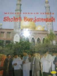 Mencari berkah Dengan Sholat Berjamaah