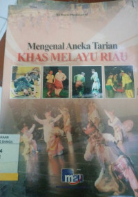 Mengenal Aneka Tarian Khas Melayu Riau