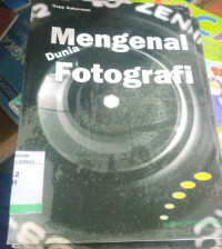 Mengenal Dunia Fotografi