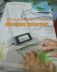 Menjelajahi Dunia Dengan Internet