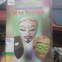 PANDUAN MENGAJAR SENI TEATER