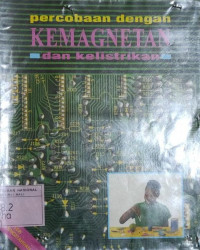 Percobaan Dengan Kemagnetan Dan Kelistrikan