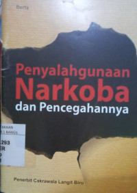 PENYALAHGUNAAN NARKOBA DAN PENCEGAHANNYA